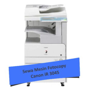 Sewa Fotocopy Canon iR 3045