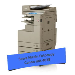 Sewa Fotocopy Canon iRA 4035
