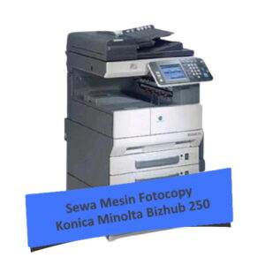 Sewa Fotocopy Konica Minolta Bizhub 250
